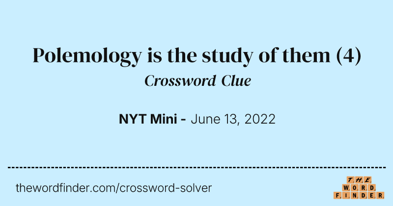 Polemology is the study of them crossword clue image
