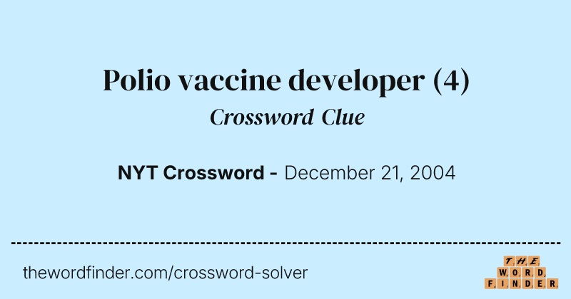 Polio vaccine developer crossword clue image