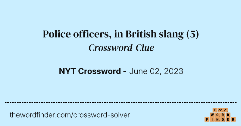Police officers, in British slang crossword clue image