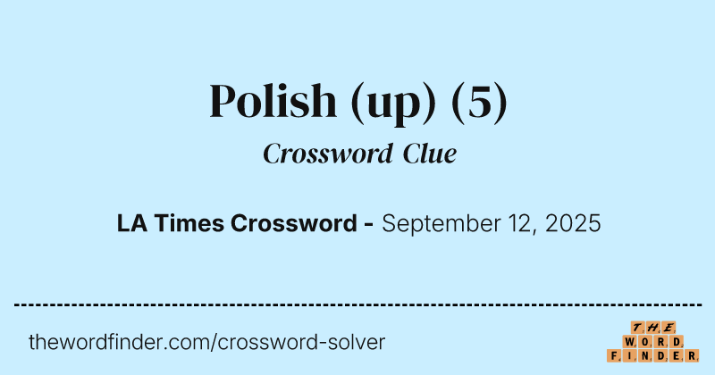 Polish (up) crossword clue image