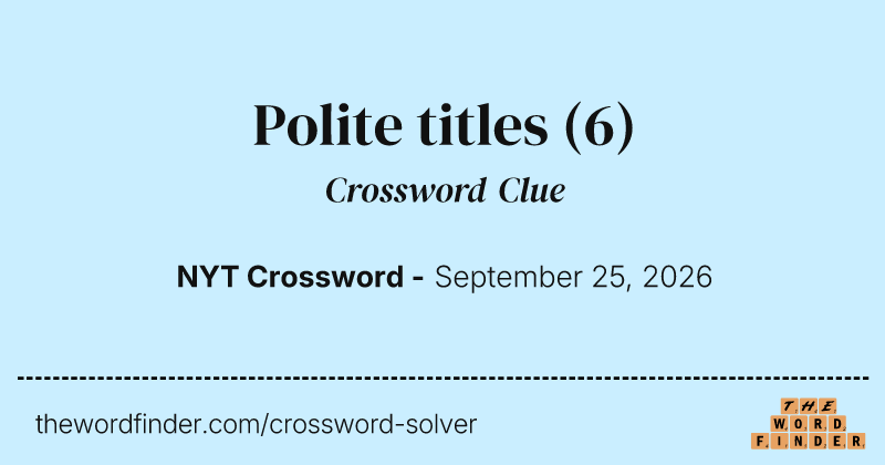 Polite titles crossword clue image