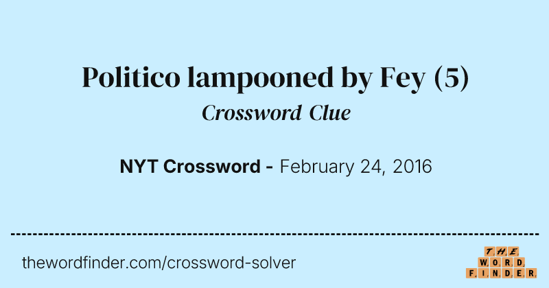 Politico lampooned by Fey crossword clue image