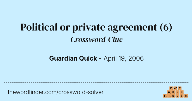 Political or private agreement crossword clue image