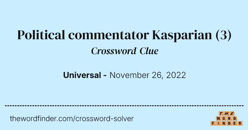 Political commentator Kasparian crossword clue image