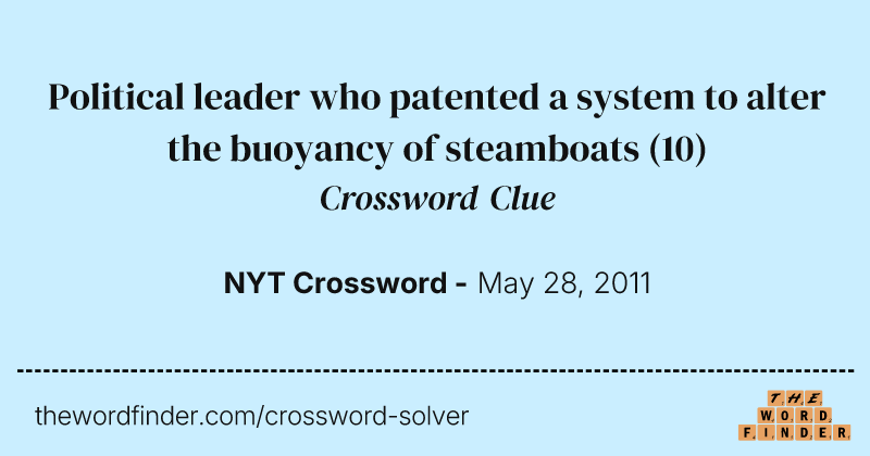 Political leader who patented a system to alter the buoyancy of steamboats crossword clue image