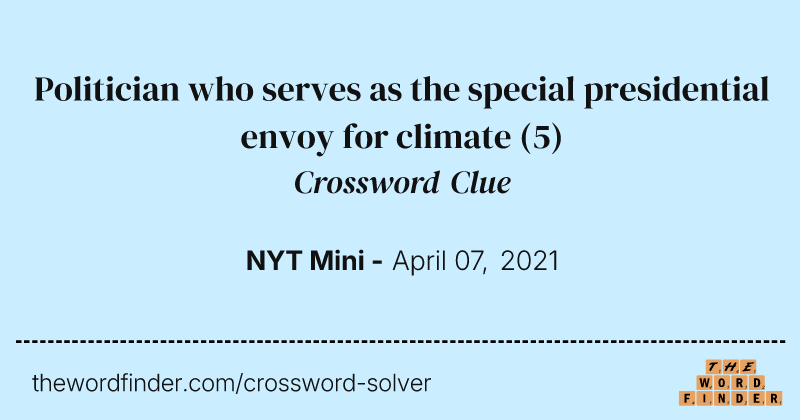 Politician who serves as the special presidential envoy for climate crossword clue image