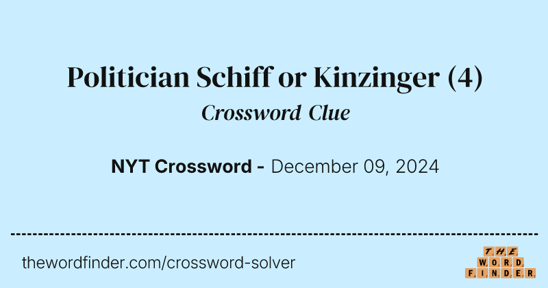 Politician Schiff or Kinzinger crossword clue image