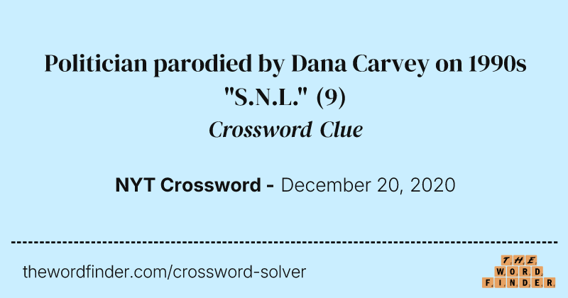 Politician parodied by Dana Carvey on 1990s "S.N.L." crossword clue image
