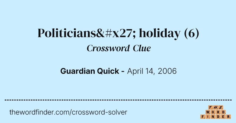 Politicians' holiday crossword clue image