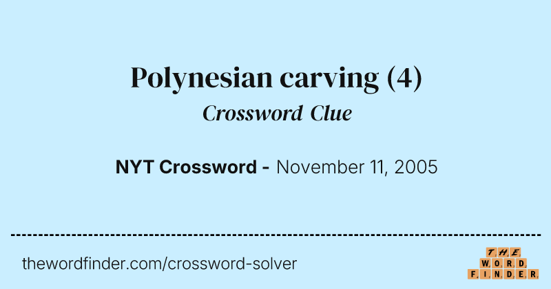Polynesian carving crossword clue image