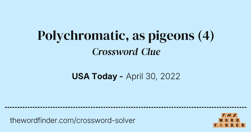 Polychromatic, as pigeons crossword clue image