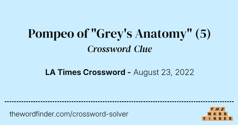 Pompeo of "Grey's Anatomy" crossword clue image
