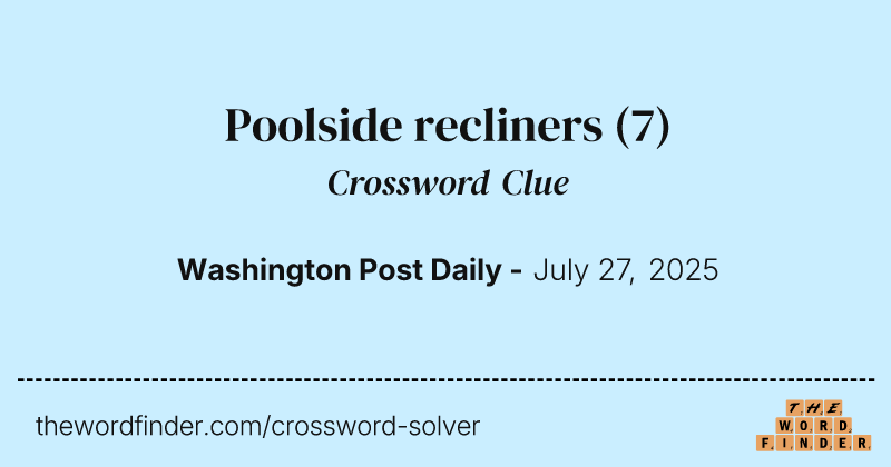 Poolside recliners crossword clue image