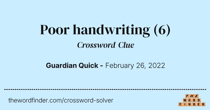 Poor handwriting crossword clue image