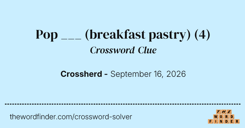 Pop ___ (breakfast pastry) crossword clue image