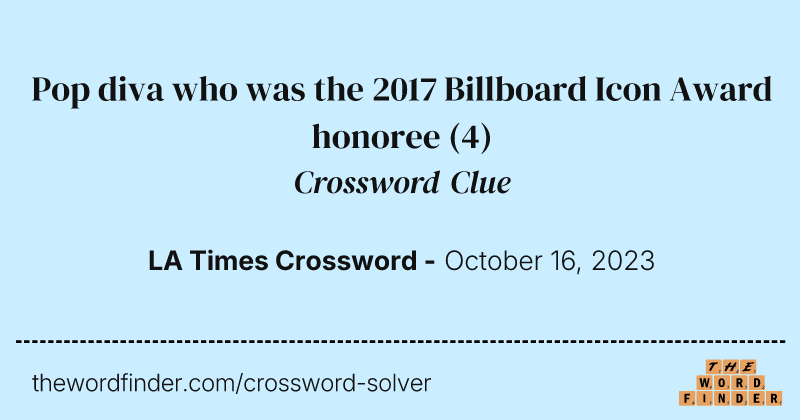 Pop diva who was the 2017 Billboard Icon Award honoree crossword clue image