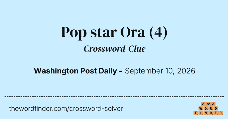 Pop star Ora crossword clue image