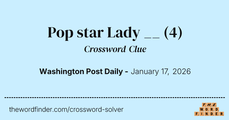 Pop star Lady __ crossword clue image