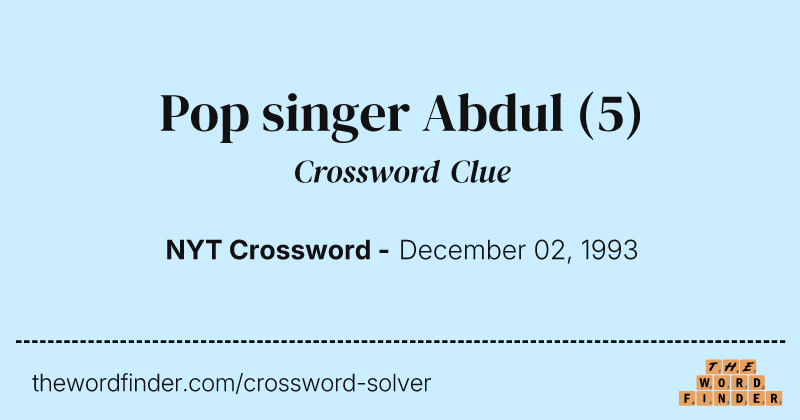 Pop singer Abdul crossword clue image
