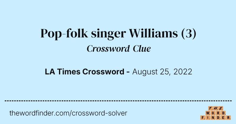 Pop-folk singer Williams crossword clue image