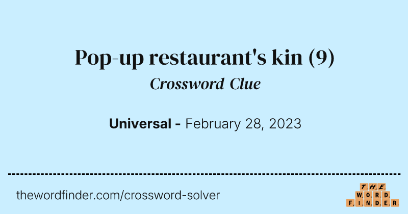 Pop-up restaurant's kin crossword clue image