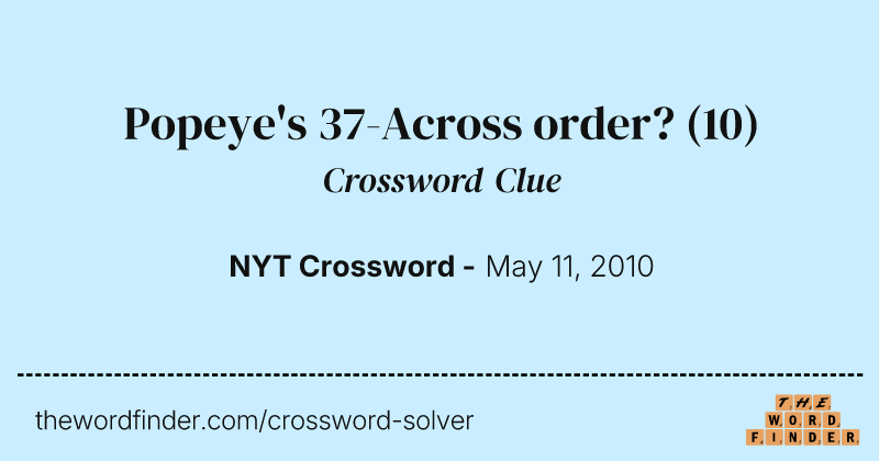 Popeye's 37-Across order? crossword clue image