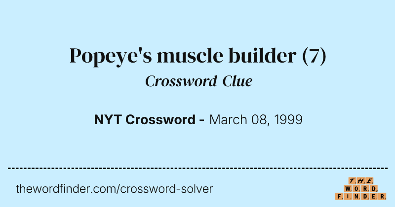 Popeye's muscle builder crossword clue image