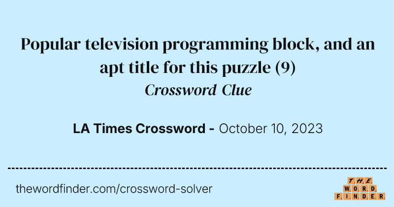 Popular television programming block, and an apt title for this puzzle crossword clue image