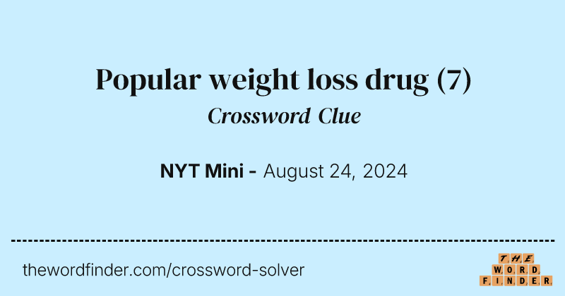 Popular weight loss drug crossword clue image