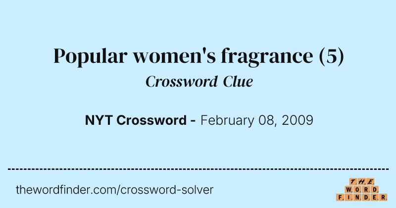 Popular women's fragrance crossword clue image