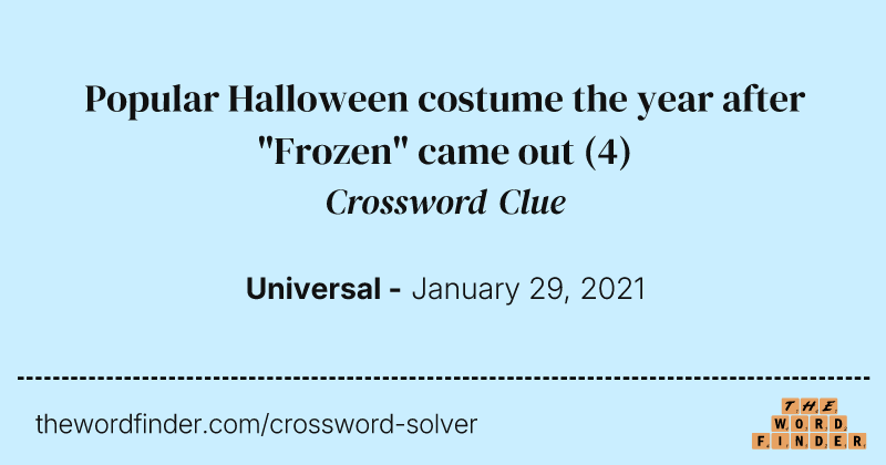 Popular Halloween costume the year after "Frozen" came out crossword clue image