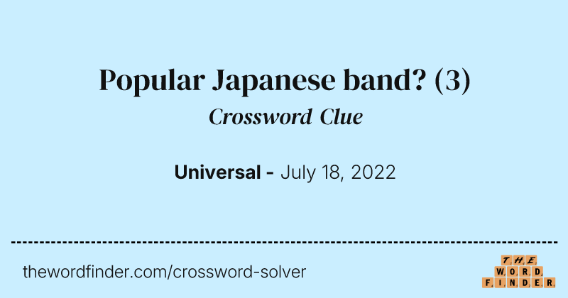 Popular Japanese band? crossword clue image