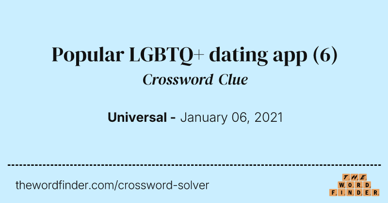 Popular LGBTQ+ dating app crossword clue image