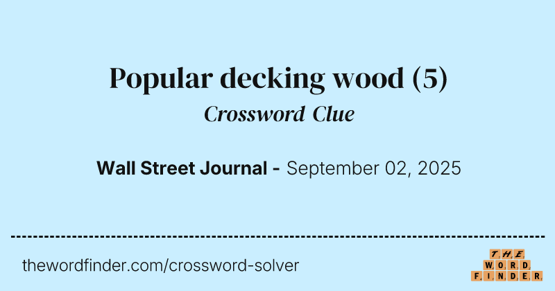 Popular decking wood crossword clue image