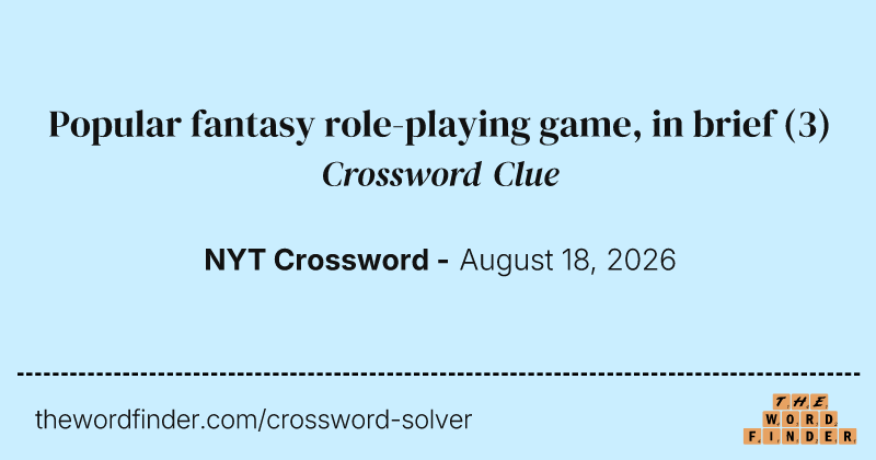 Popular fantasy role-playing game, in brief crossword clue image