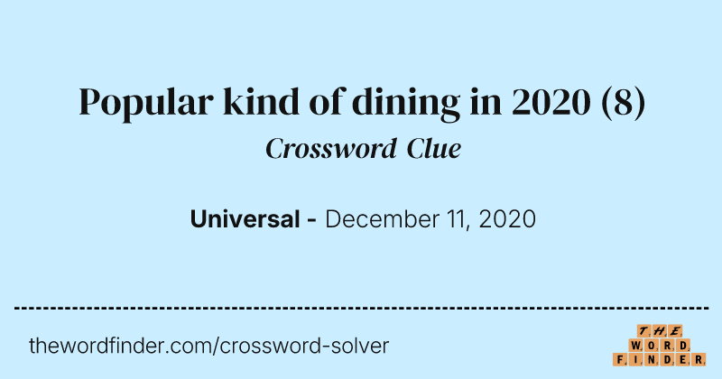 Popular kind of dining in 2020 crossword clue image