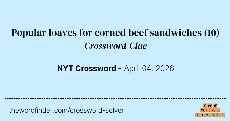 Popular loaves for corned beef sandwiches crossword clue image