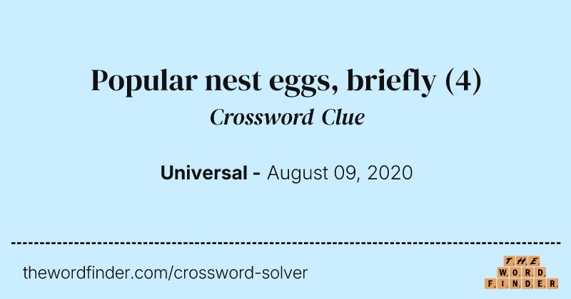 Popular nest eggs, briefly crossword clue image