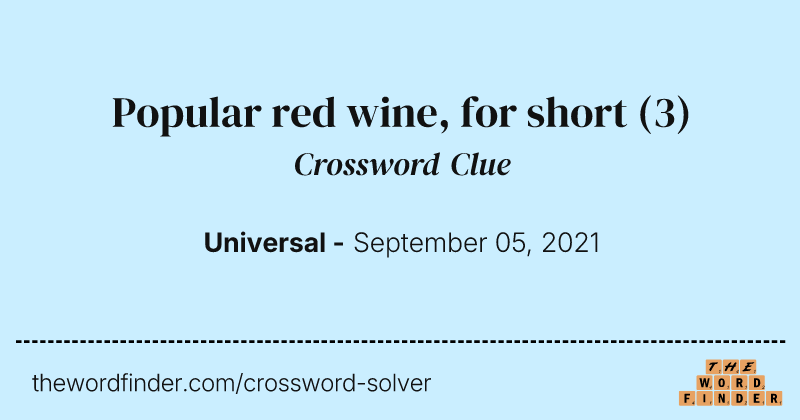 Popular red wine, for short crossword clue image