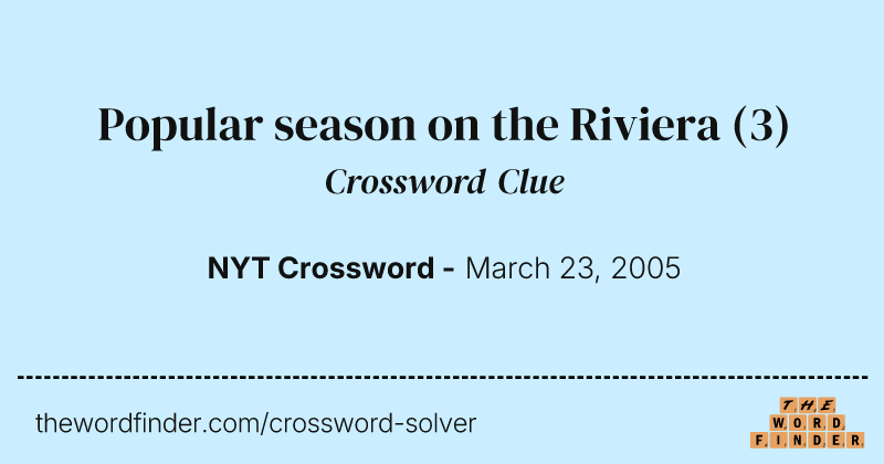 Popular season on the Riviera crossword clue image