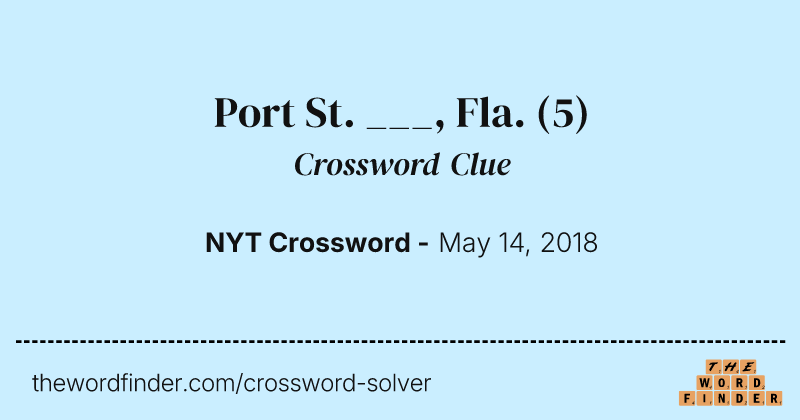 Port St. ___, Fla. crossword clue image