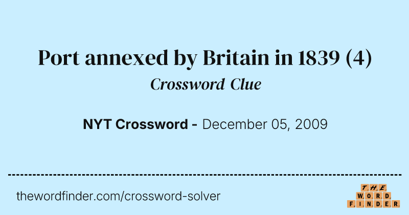 Port annexed by Britain in 1839 crossword clue image
