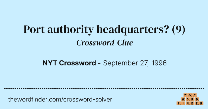 Port authority headquarters? crossword clue image