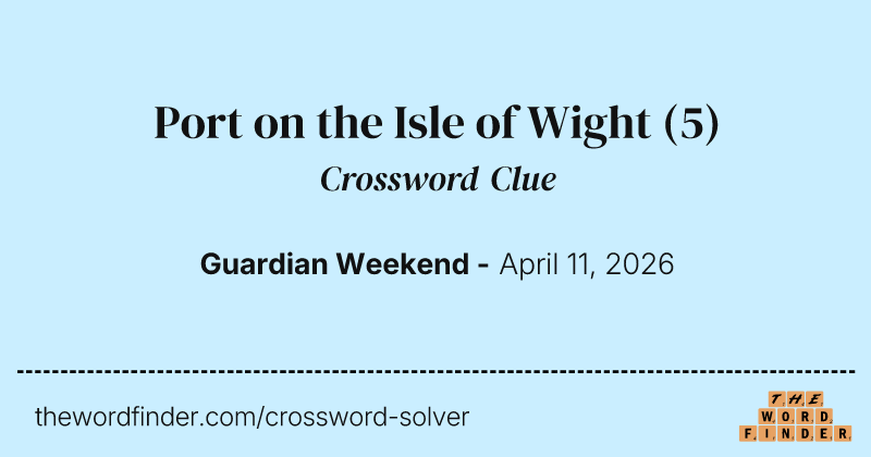 Port on the Isle of Wight crossword clue image