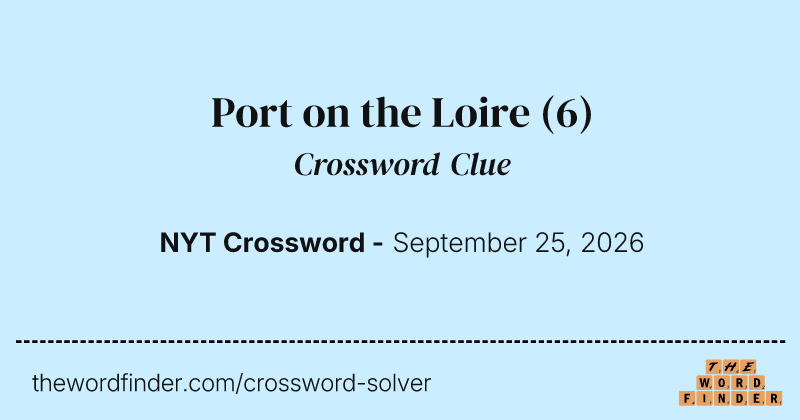 Port on the Loire crossword clue image
