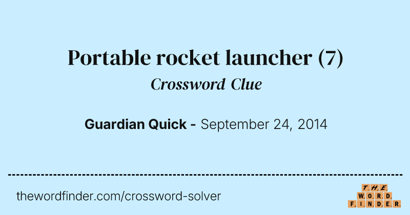 Portable rocket launcher crossword clue image