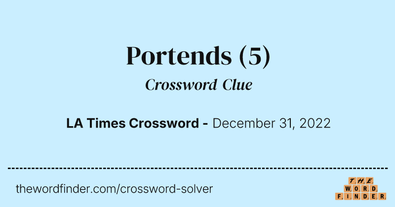 Portends crossword clue image