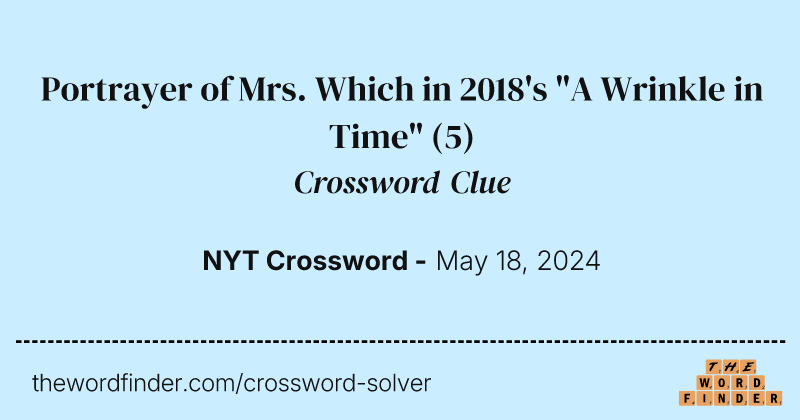 Portrayer of Mrs. Which in 2018's "A Wrinkle in Time" crossword clue image