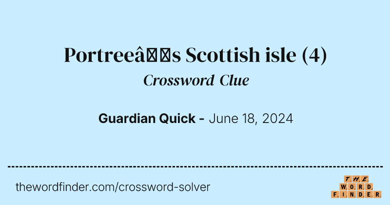 Portree’s Scottish isle crossword clue image