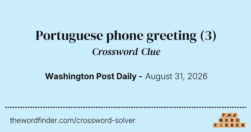 Portuguese phone greeting crossword clue image